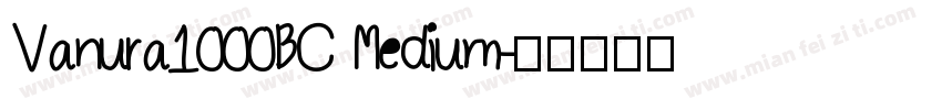Vanura1000BC Medium字体转换